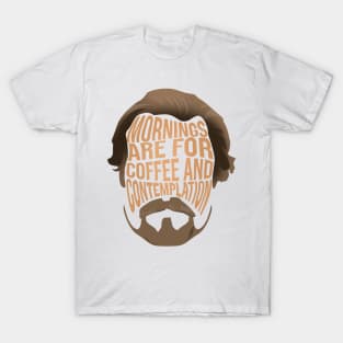 Jim Mornings Are For Coffee And Contemplation T-Shirt